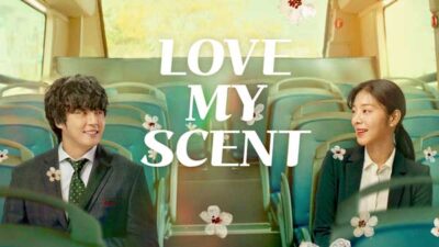 Sinopsis Film Love My Scent